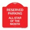 Signmission Reserved Parking All-Star of Month, Red & White Aluminum Sign, 18" x 18", RW-1818-23139 A-DES-RW-1818-23139 - alternate 1